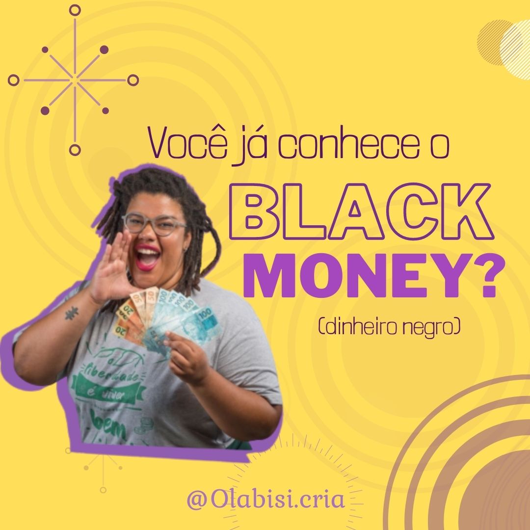 Read more about the article Já pegou visão sobre o Movimento Black Money? 🤑